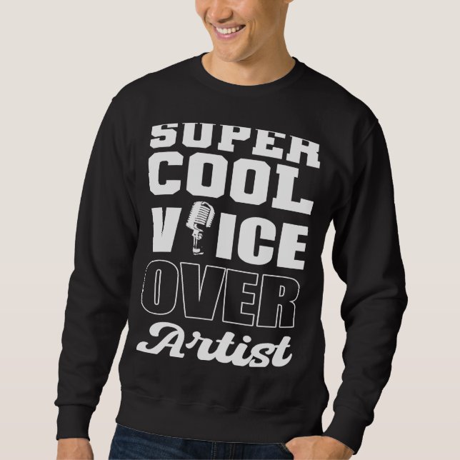 Sweatshirt Artiste de doublage cool (Devant)