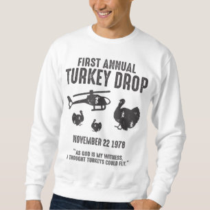 Sweatshirt As God Is My Witness I Thought Turkeys Could Fly