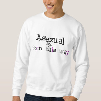 Sweatshirt Asexuel et soutenu cette chemise de manière