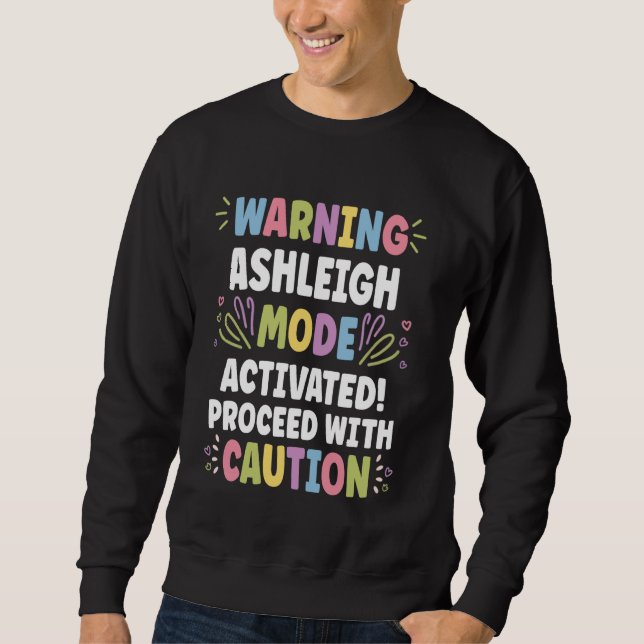 Sweatshirt ASHLEIGH Nom Personnalisé Drôle Mignon ASHLE Perso (Devant)