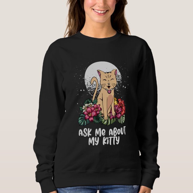 Sweatshirt Ask Me About Cat Mom Humor Cat Dad Cat (Devant)