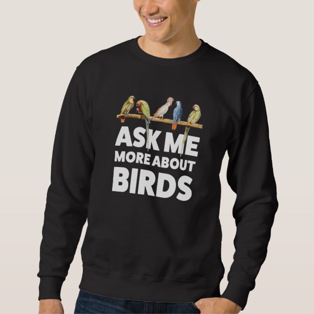 Sweatshirt Ask me more about Birds Birding (Devant)
