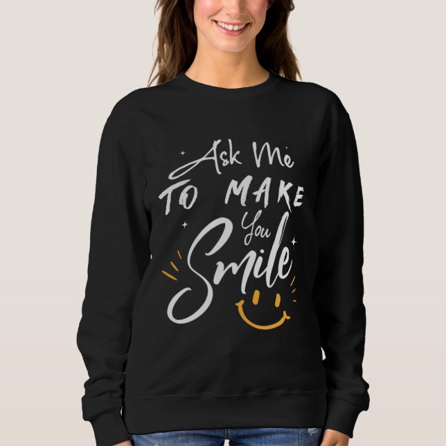 Sweatshirt Ask Me To Make You Smile  Yellow (Devant)