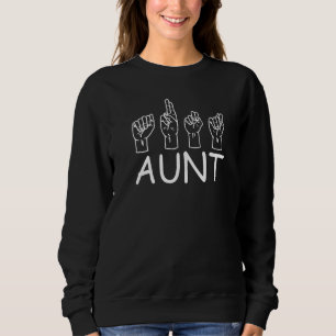 Sweatshirt Asl Tante Langue des signes Sourde Tante Tante de 