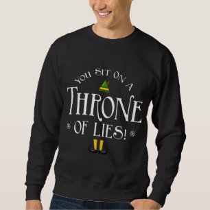 Sweatshirt Asseyez-Vous Sur Un Trône De Mensonges ! Faux de N