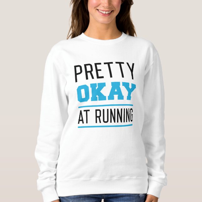 Sweatshirt Assez Bien À L'Exécution (Devant)