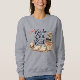 Sweatshirt Assez Chic à Lire Book Lover Aesthetic | Cozy Rea
