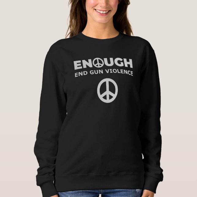 Sweatshirt Assez End Gun Violence Sensibilisation Porter Oran (Devant)