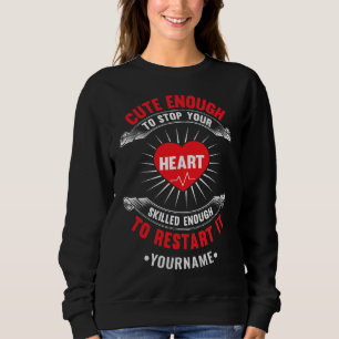 Sweatshirt Assez mignon pour arrêter votre coeur suffisamment
