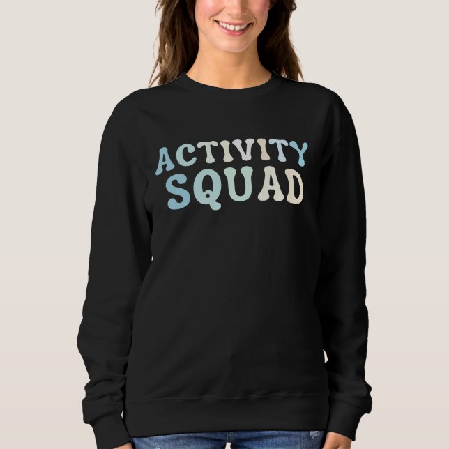 Sweatshirt Assistant à l'activité de l'équipe d'activité Dire (Devant)
