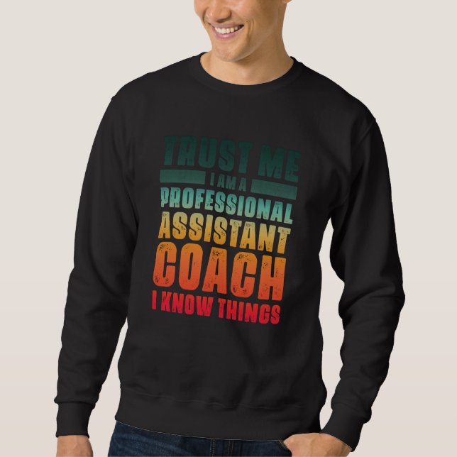 Sweatshirt Assistant Coach Idea Professional Coaches Cool Hum (Devant)