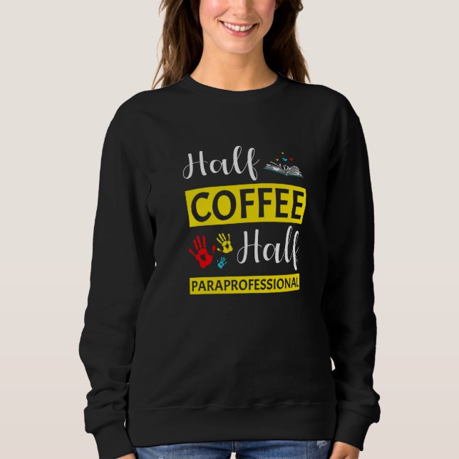 Sweatshirt Assistant d'enseignant auxiliaire parapro Paraprof (Devant)