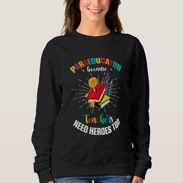 Sweatshirt Assistant d'enseignant auxiliaire parapro Paréduca (Devant)