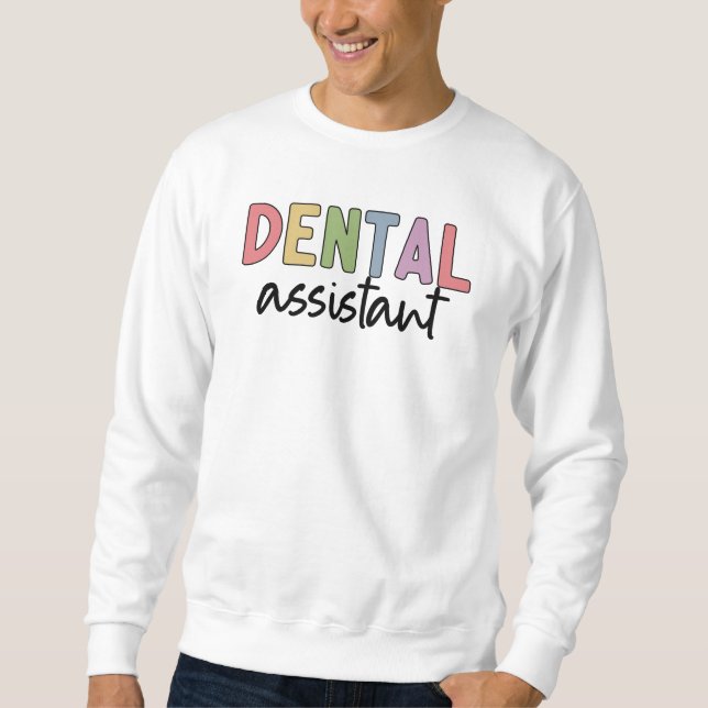 Sweatshirt Assistant dentaire | Cadeaux pour dentiste adjoint (Devant)