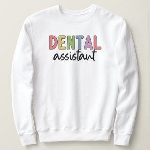 Sweatshirt Assistant dentaire Cadeaux pour dentiste adjoint