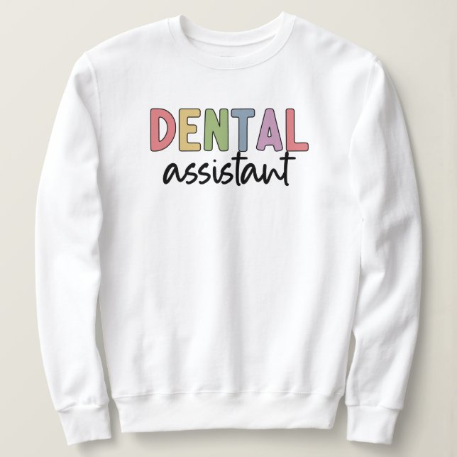 Sweatshirt Assistant dentaire | Cadeaux pour dentiste adjoint (Design devant)