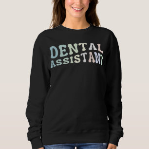 Sweatshirt Assistant dentaire Dentiste 1