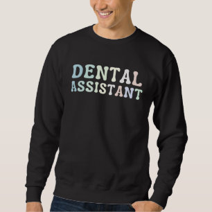 Sweatshirt Assistant dentaire hygiéniste dentaire