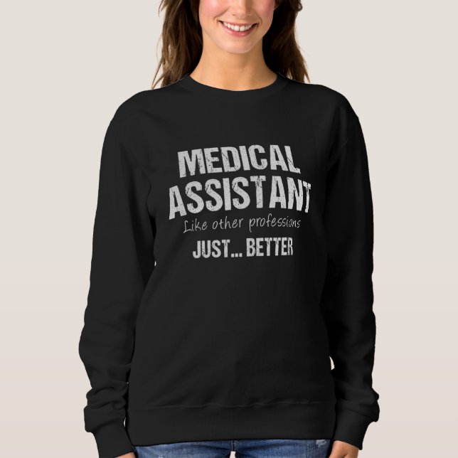 Sweatshirt Assistant Médicale Comme D'Autres Professions Just (Devant)