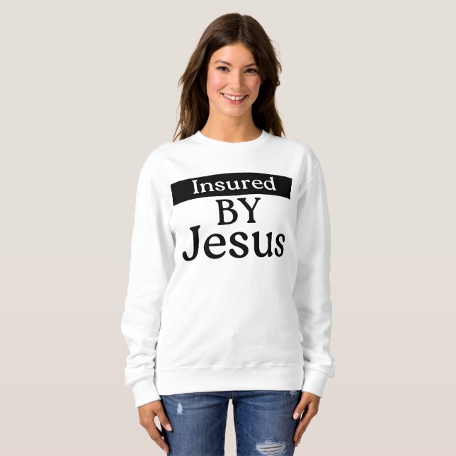 Sweatshirt Assuré par Jésus Christ Foi Divine Protection (Devant entier)