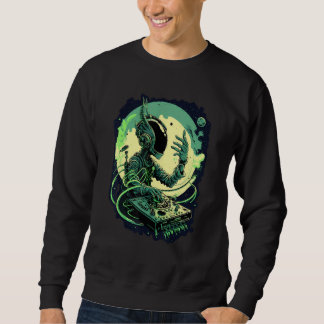 Sweatshirt Astronaut Alien DJ Alien DJing in Space EDM Alien 