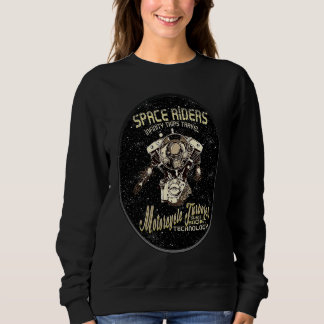 Sweatshirt Astronaut Humor Motorcycle Biker  Space Rider
