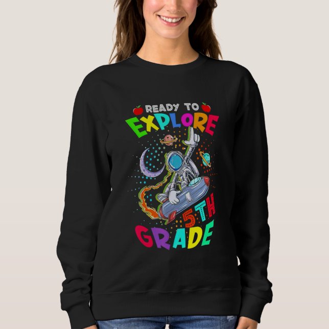 Sweatshirt Astronaute De Retour À L'école  Prêt À Explorer 5e (Devant)