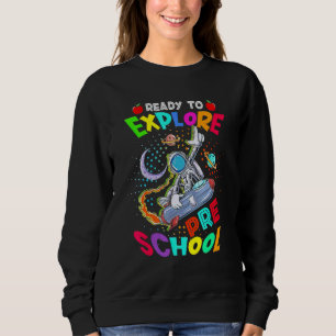 Sweatshirt Astronaute Retour à l'école  Prêt à Explorer Pré-M
