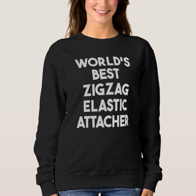 Sweatshirt Attacheur élastique zigzag le meilleur au monde   (Devant)