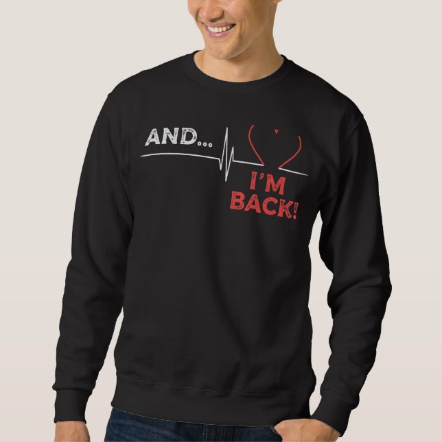 Sweatshirt Attaque cardiaque Open Heart Surgery Recovery Surv (Devant)