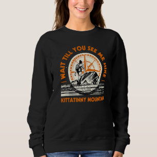 Sweatshirt Attendez Jusqu'À Ce Que Vous Me Voir Randonnée Kit