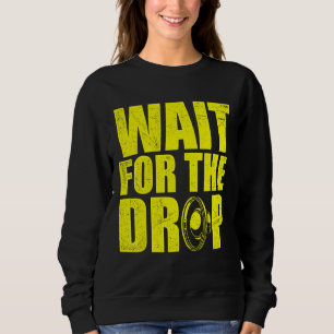 Sweatshirt Attendez La Drop I Dubstep Bass Subwoofer Dance M
