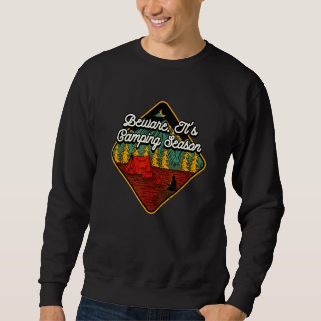 Sweatshirt Attention c'est la saison de camping Camper Humour (Devant)