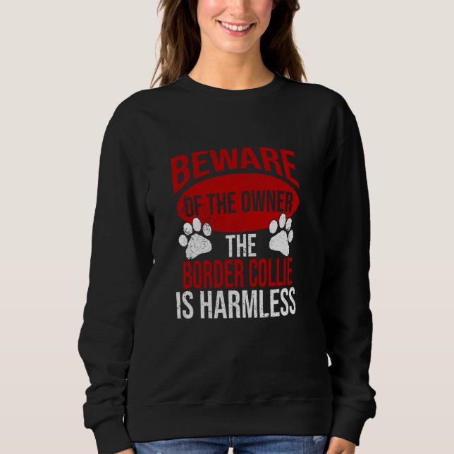 Sweatshirt Attention - Chien Papa Chien Maman Frontière Colli (Devant)