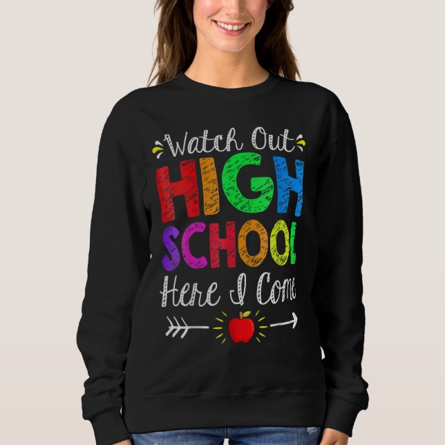 Sweatshirt Attention Lycée Me Voici  Retour À L'école (Devant)