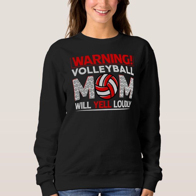 Sweatshirt Attention Maman va crier fort la D de la mère (Devant)