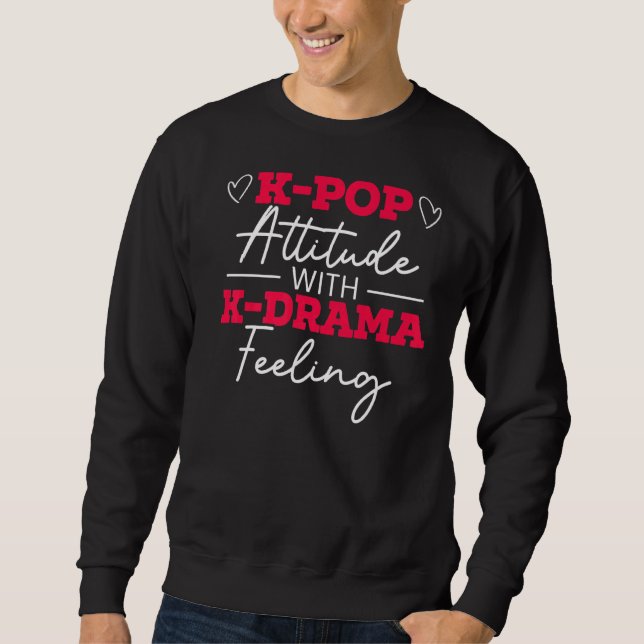 Sweatshirt Attitude K Pop Avec K Drama Sentiment Coréen Pop M (Devant)
