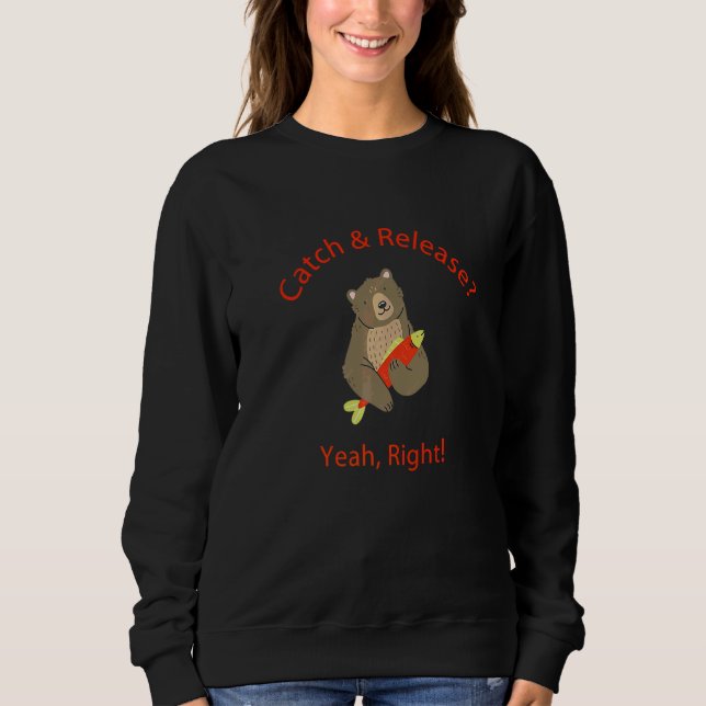 Sweatshirt Attrape Libère Ouais C'est ça (Devant)