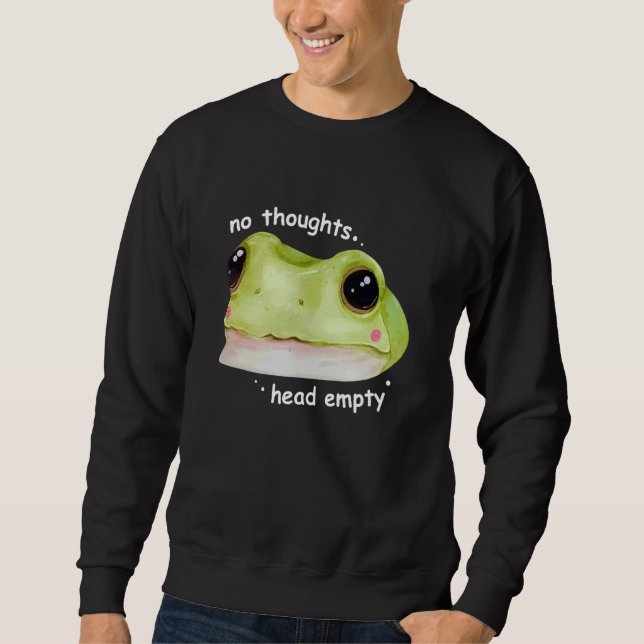 Sweatshirt Aucune Pensée Tête Vide (Devant)
