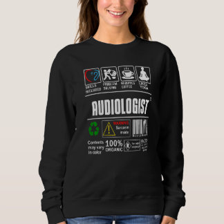 Sweatshirt Audiologist Doctor Label Skills Problem Solving Co