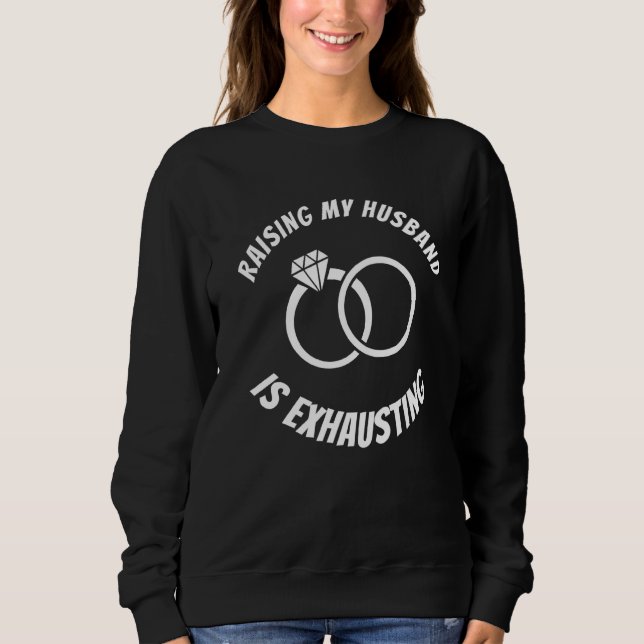 Sweatshirt Augmenter Mon Mari Épuise Les Cercles Mariages (Devant)