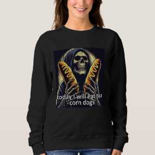 Sweatshirt Aujourd'Hui Je Mangerai 2 Chiens De Corne Skeleton