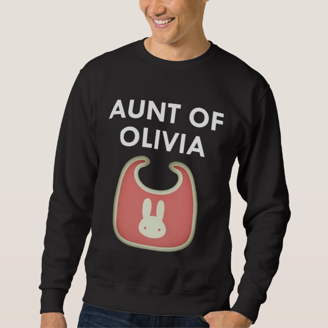Sweatshirt Aunt Baby Olivia Newborn Girl Individual (Devant)