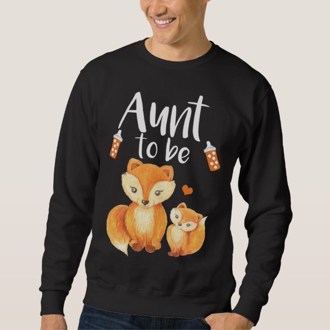 Sweatshirt Aunt To Be Fox Baby Shower Cute Forest Animal (Devant)
