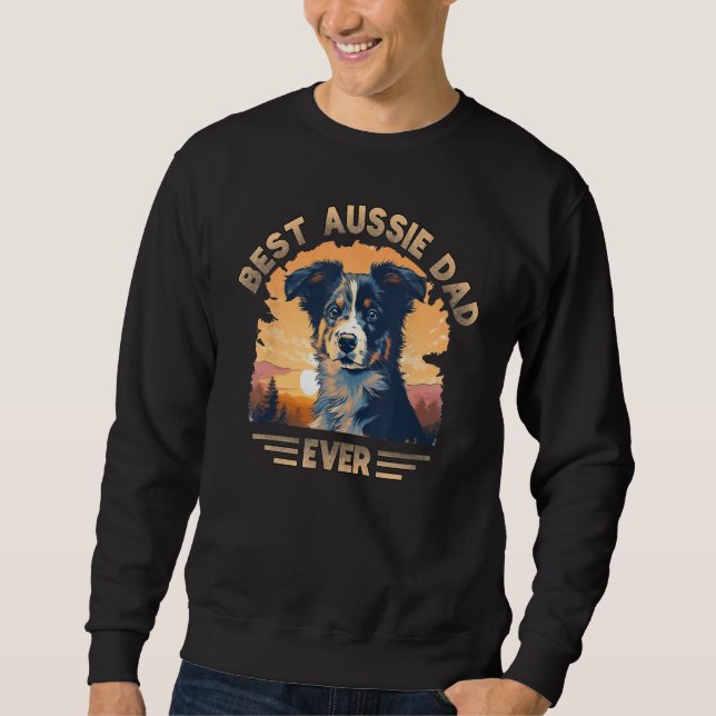 Sweatshirt Aussie DAD Australian Shepherd 1 (Devant)