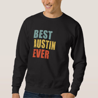Sweatshirt Austin Best Ever Austin