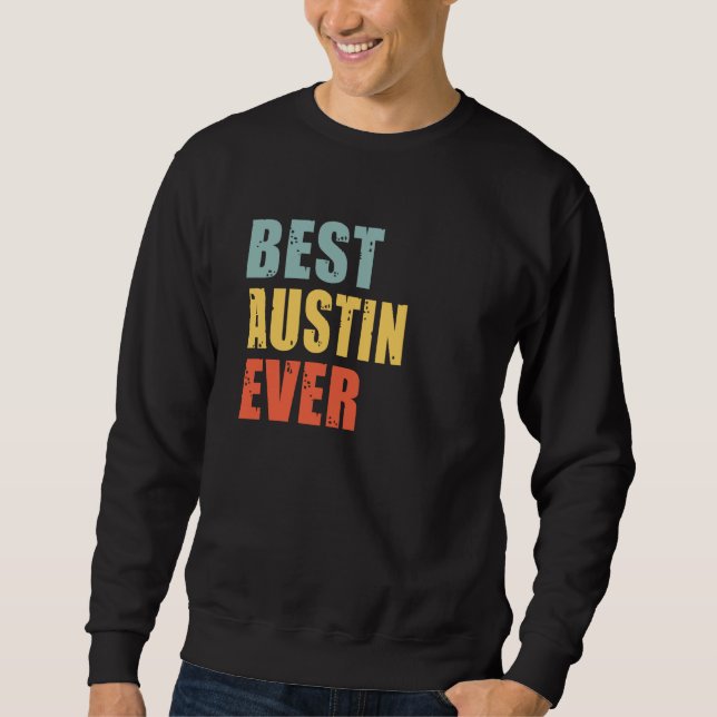 Sweatshirt Austin Best Ever Austin (Devant)