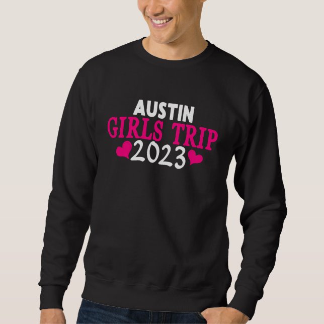 Sweatshirt Austin Girls Trip  2023 Women's Bachelorette Party (Devant)