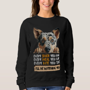 Sweatshirt Australian Cattle Dog - Je vous regarderai