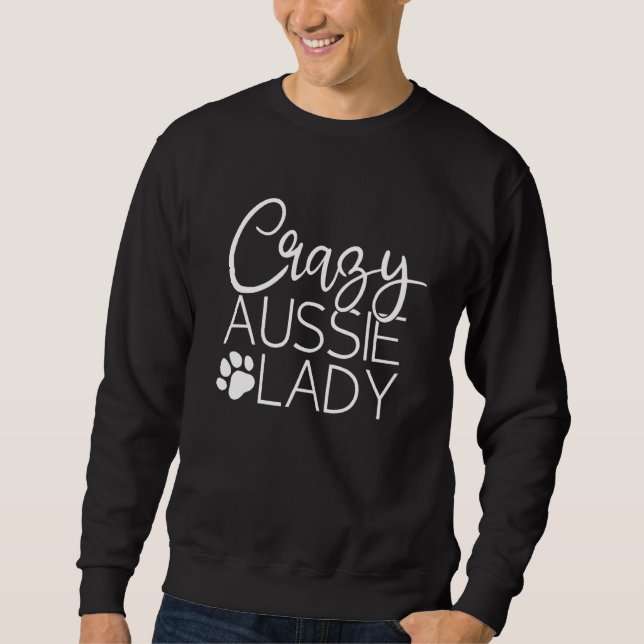 Sweatshirt Australian Shepherd Mom Crazy Aussie Lady Dog Mama (Devant)